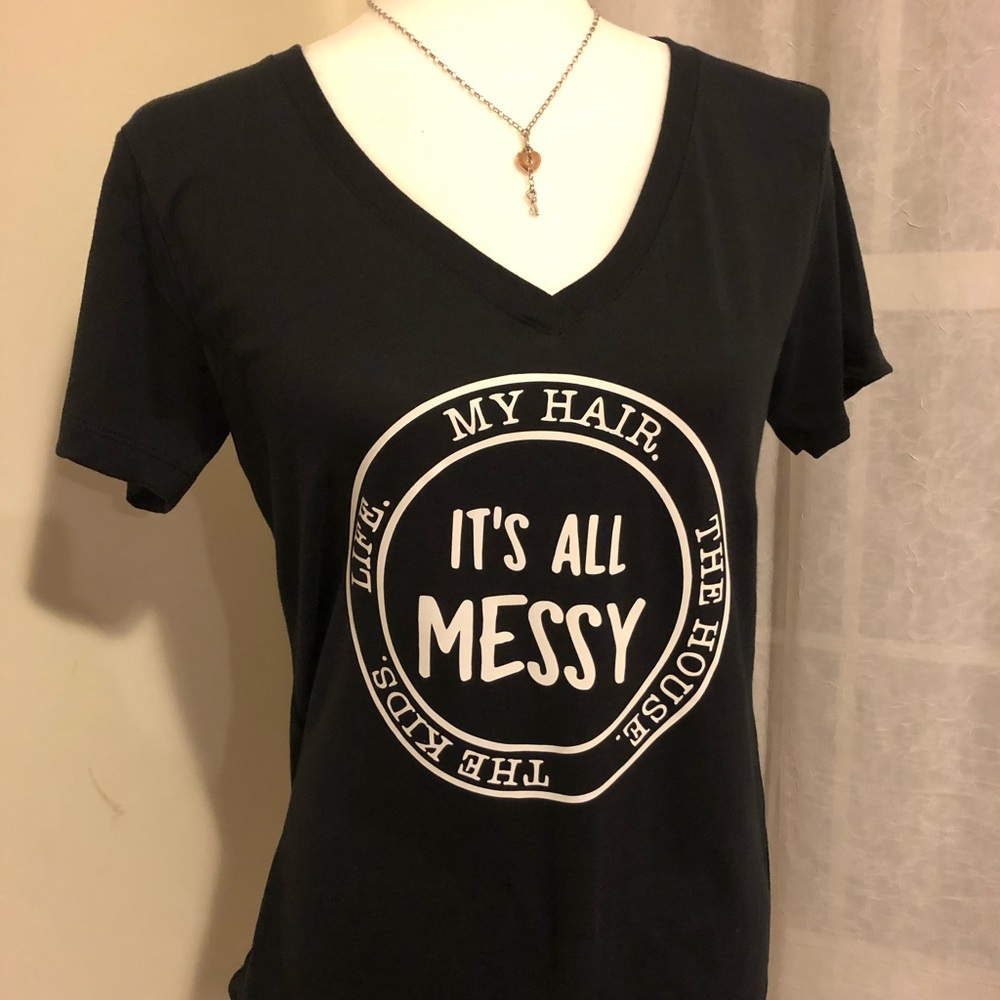 NEW Custom made Messy Mom Life T-shirt